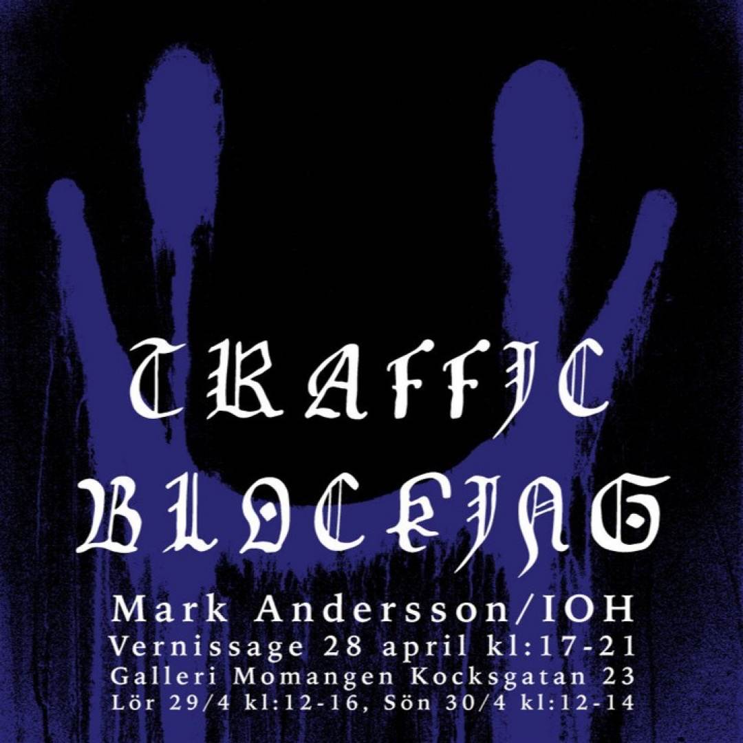 Traffic Blocking — Mark Andersson / IOH, 2023